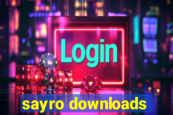 sayro downloads