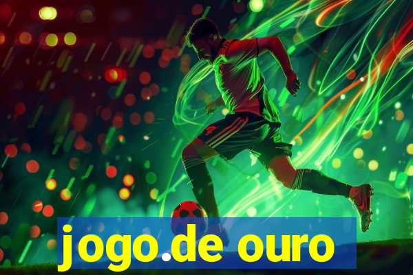 jogo.de ouro