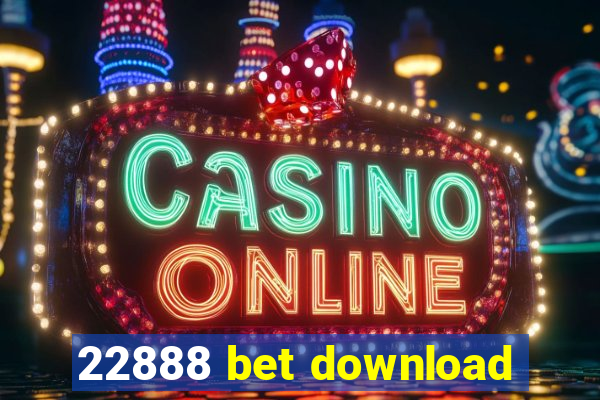 22888 bet download