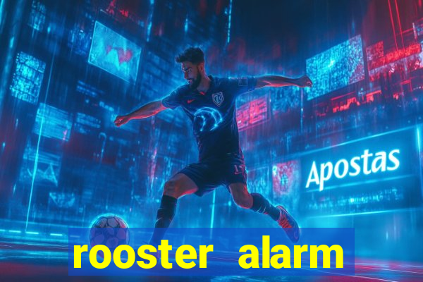 rooster alarm motorola download