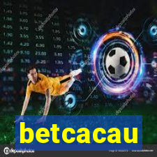 betcacau