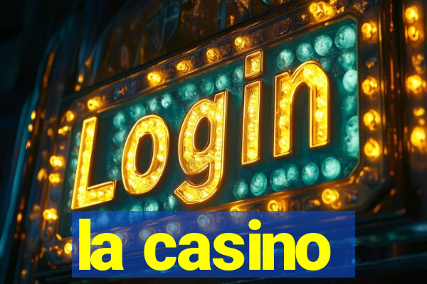 la casino