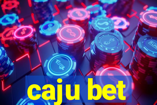 caju bet