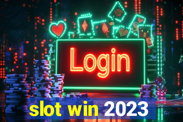 slot win 2023