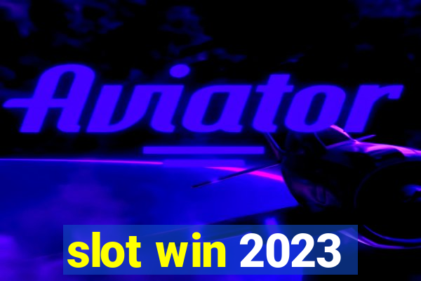 slot win 2023