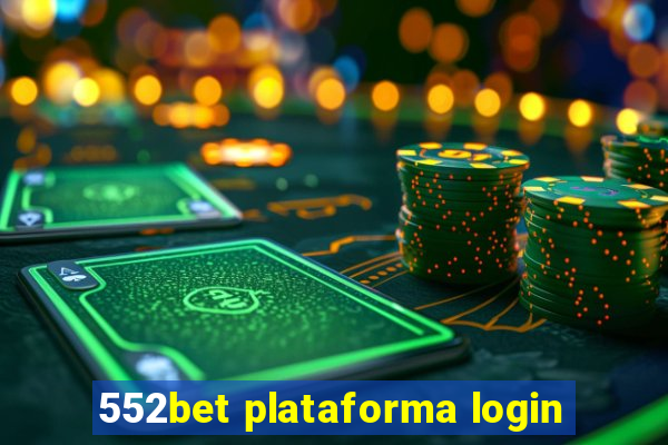 552bet plataforma login