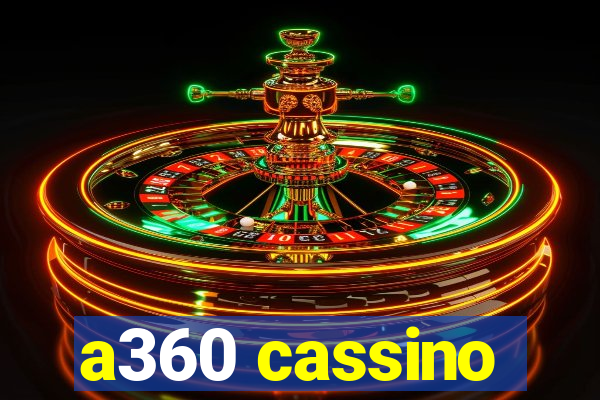 a360 cassino