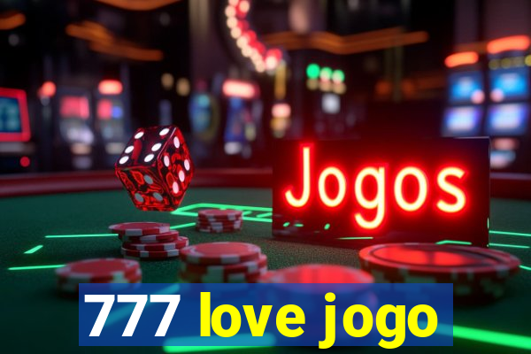 777 love jogo