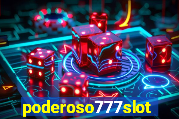 poderoso777slot