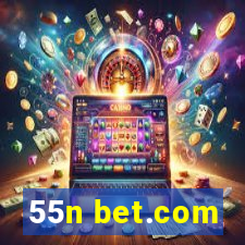 55n bet.com