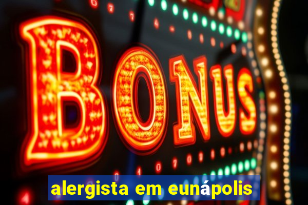 alergista em eunápolis