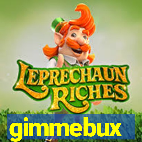 gimmebux