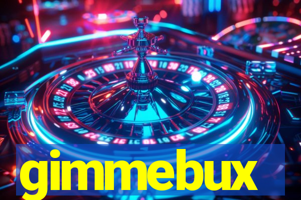 gimmebux