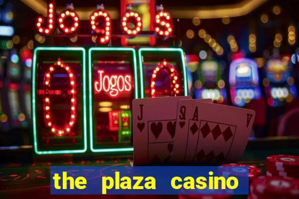 the plaza casino in las vegas