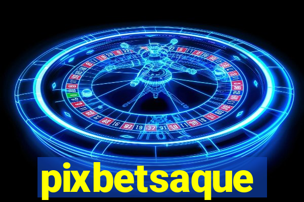 pixbetsaque