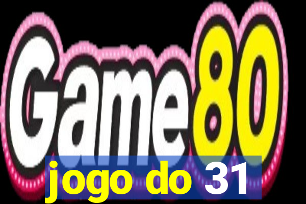 jogo do 31