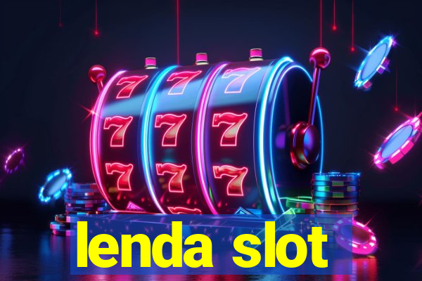 lenda slot