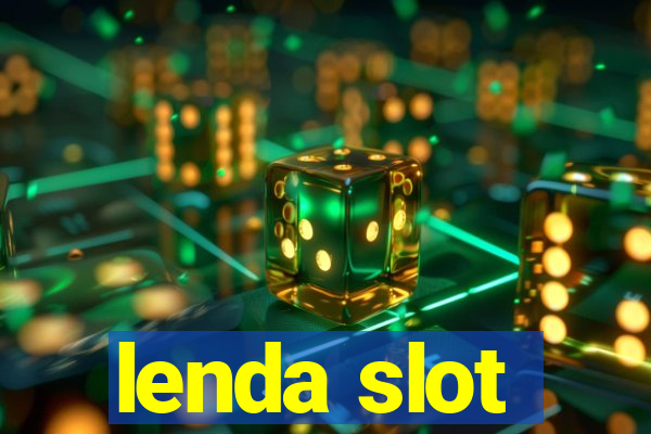 lenda slot