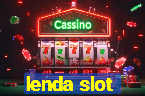 lenda slot