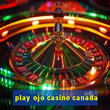 play ojo casino canada