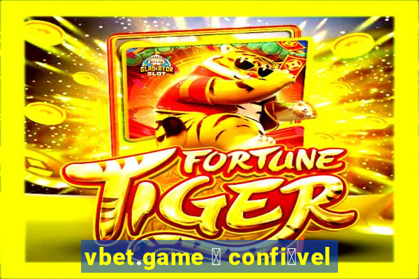 vbet.game 茅 confi谩vel