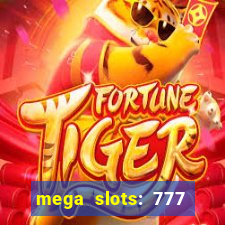 mega slots: 777 casino apk