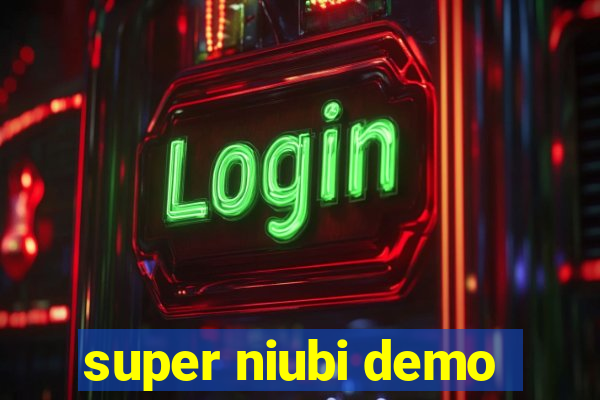 super niubi demo