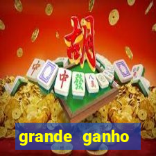 grande ganho fortune tiger