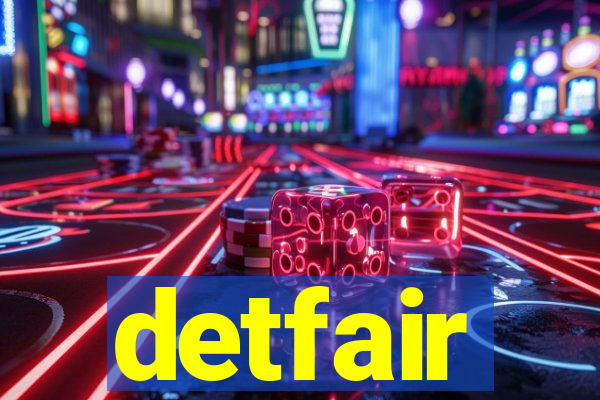 detfair