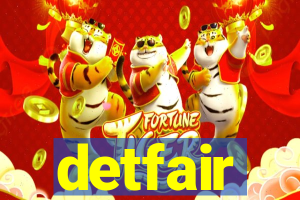 detfair