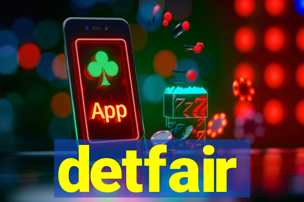 detfair