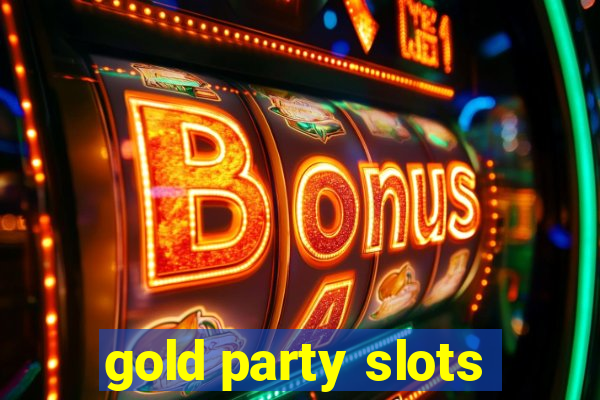 gold party slots