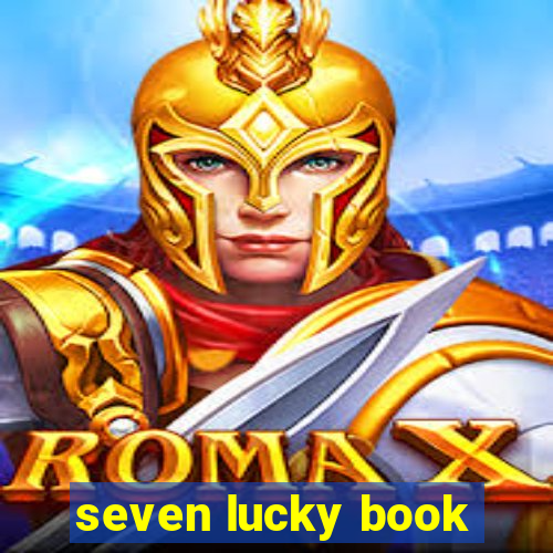 seven lucky book