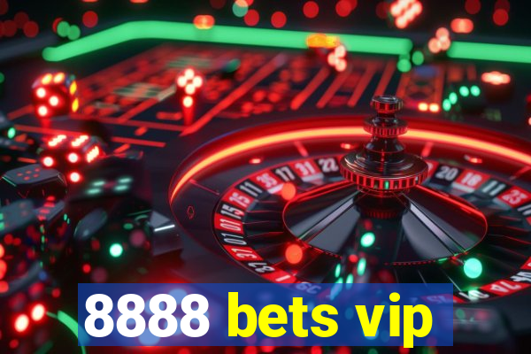 8888 bets vip