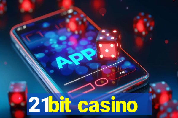 21bit casino