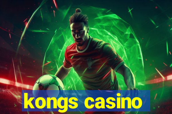 kongs casino