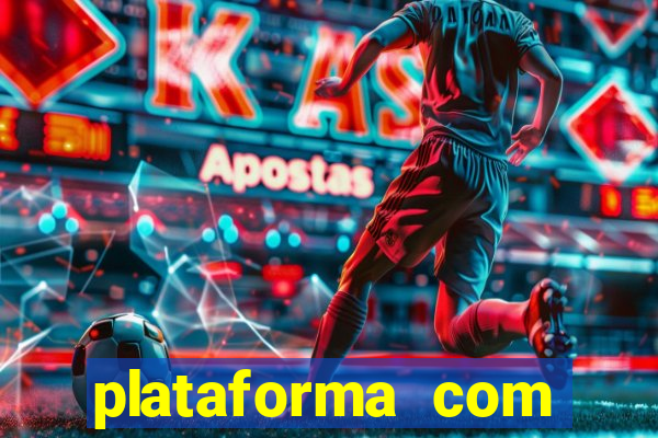 plataforma com bonus de cadastro gratis