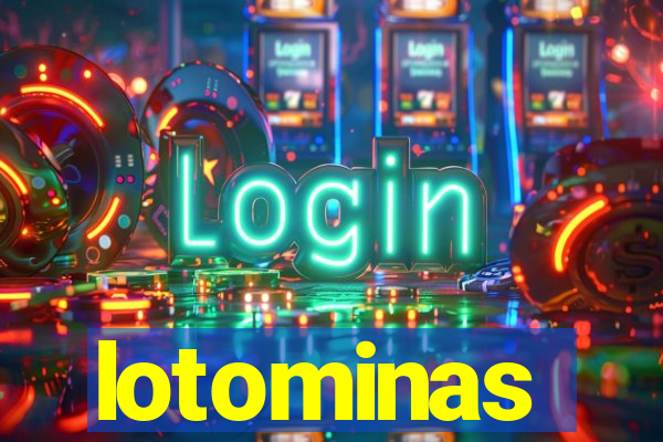 lotominas