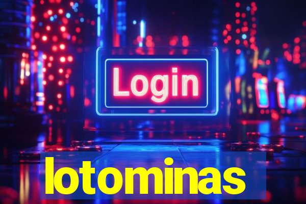 lotominas