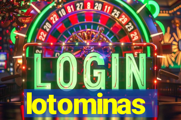 lotominas