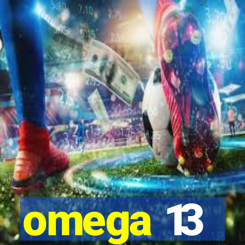 omega 13