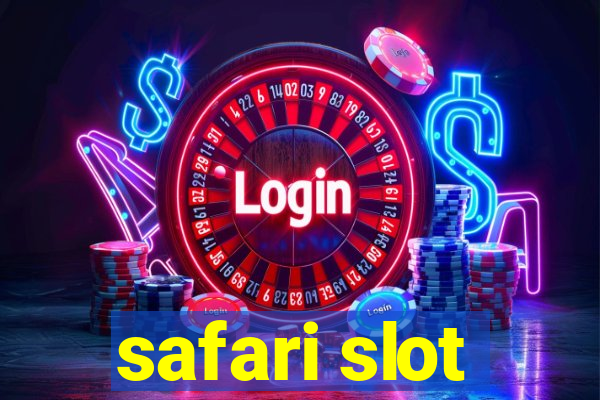 safari slot