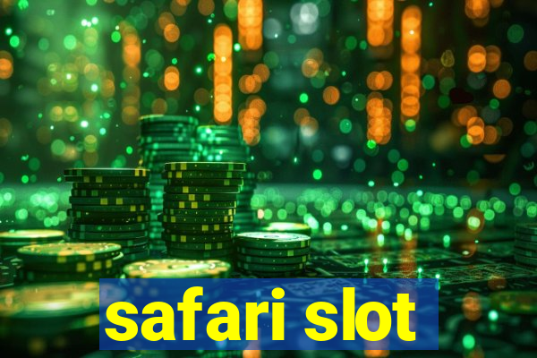 safari slot