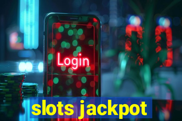 slots jackpot