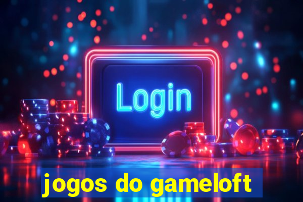 jogos do gameloft