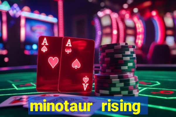 minotaur rising slot demo