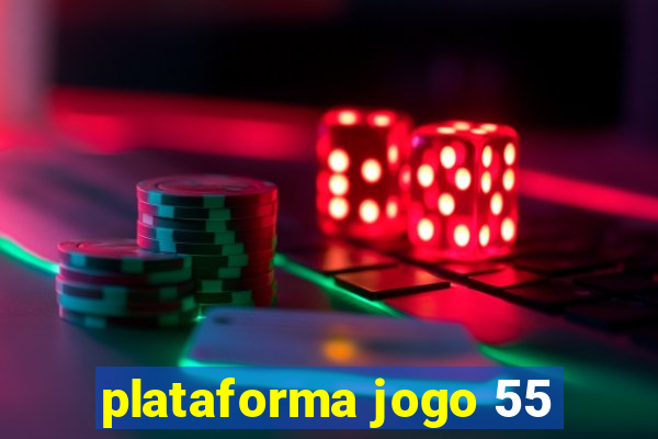 plataforma jogo 55