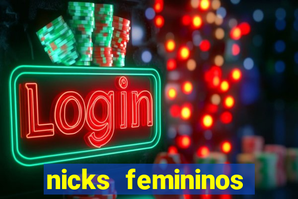 nicks femininos para jogos