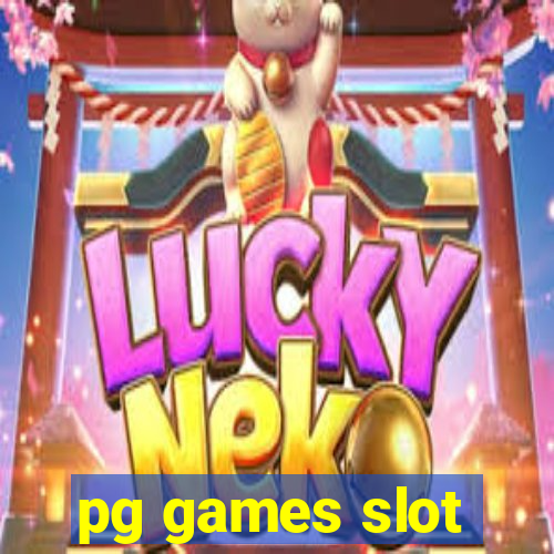 pg games slot