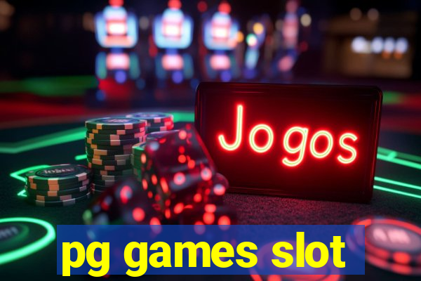 pg games slot